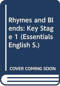 Rhymes and Blends: Key Stage 1 (Essentials English)