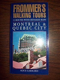 Montreal and Quebec City (Frommer's Walking Tours)