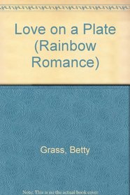 Love on a Plate (Rainbow Romance)
