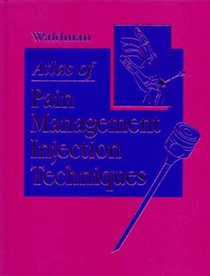 Atlas of Pain Management Injection Techniques