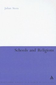 Schools and Religions: Imagining the Real (Continuum Studies in Research in Education)