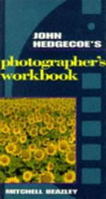 John Hedgecoe's Photographer's Workbook