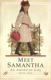 Meet Samantha (American Girls Collection: Samantha, Bk 1)