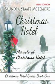 Christmas Hotel: Miracle at Christmas Hotel (Christmas Hotel Series)
