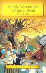 Alice's Adventures in Wonderland (Junior Classics for Young Readers)