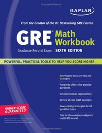 Kaplan GRE Math Workbook, Sixth Edition