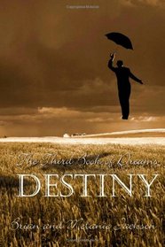 The Third Book of Dreams: Destiny (Volume 3)