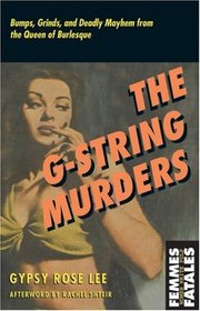 The G-String Murders (Femmes Fatales: Women Write Pulp)