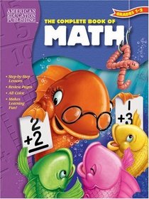 The Complete Book of Math: Grades 1-2 (The Complete Book Series)