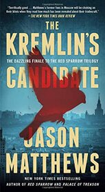 The Kremlin's Candidate (Red Sparrow, Bk 3)