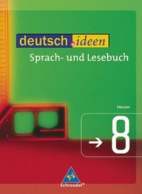 deutsch.ideen 8 Sprach- und Lesebuch. Schlerband. Hessen