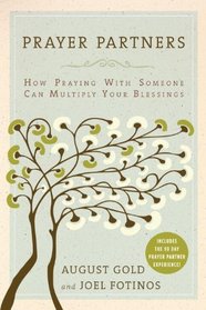 Prayer Partners: How Praying with Someone Can Multiply Your Blessings