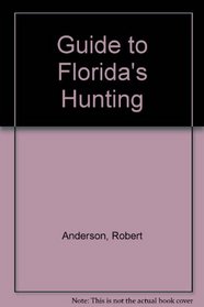 Guide to Florida's Hunting