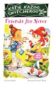 Friends For Never (Turtleback School & Library Binding Edition) (Katie Kazoo, Switcheroo)