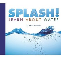 Splash! Learn about Water (Science Definitions)