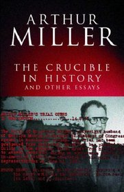The Crucible in History: And other essays