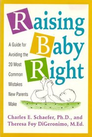 Raising Baby Right : A Guide To The 20 Most Common Mistakes New Parents Make : (Prince)