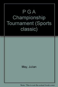 P G A Championship Tournament (Sports classic)