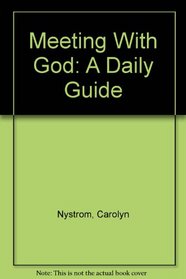 Meeting With God: A Daily Guide