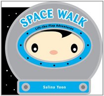 Space Walk (Lift-the-Flap Adventures)
