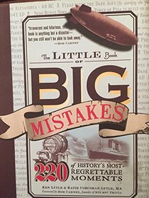 The Little Book of Big Mistakes