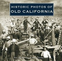 Historic Photos of Old California