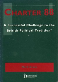 Charter 88: A Successful Challenge to the British Political Tradition