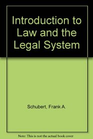 Study Guide Schubert's Introduction to Law and the Legal System