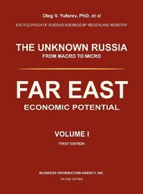 FAR EAST. ECONOMIC POTENTIAL. VOLUME I.