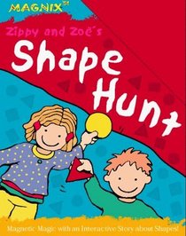 Zippy and Zoe's Shape Hunt: Magnetic Magic with an Interactive Story About Shapes!
