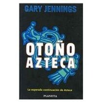 Otono Azteca/ Aztec Falls (Spanish Edition)