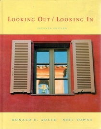 Looking Out, Looking In: Interpersonal Communication