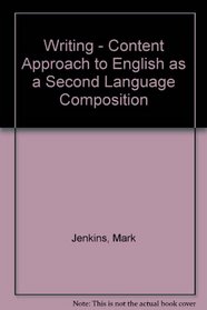 Writing: A Content Approach to Esl Composition