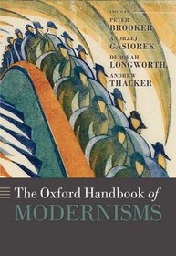 The Oxford Handbook of Modernisms (Oxford Handbooks in Literature)