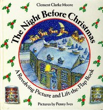 Night before Christmas, The lift-the-flap (Lift the Flap and Revolving Pictures Book)