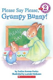 Please Say Please, Grumpy Bunny! (Turtleback School & Library Binding Edition)
