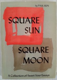 Square Sun Square Moon: A Collection of Prose Essays