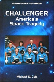 Challenger: America's Space Tragedy (Countdown to Space)