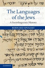 The Languages of the Jews: A Sociolinguistic History