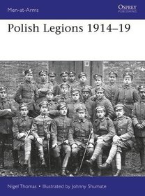 Polish Legions 1914?19 (Men-at-Arms)