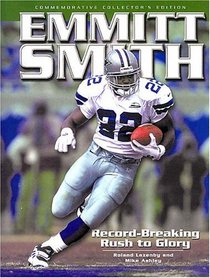 Emmitt Smith: Record-Breaking Rush to Glory