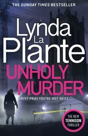 Unholy Murder (Jane Tennison, Bk 7)