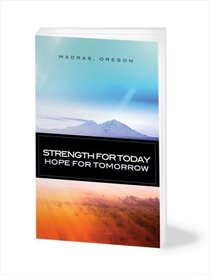 Strength for Today: Hope for Tomorrow