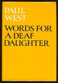 Words for a Deaf Daughter.