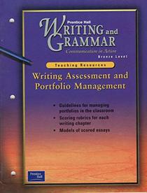 Writing Assessment and Portfolio Management (Writing and Grammar Communications in Action)