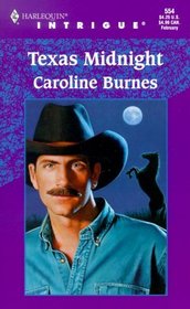 Texas Midnight (Harlequin Intrigue, No 554)