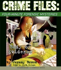 Four-minute Forensic Mysteries: Body Of Evidence (Crime Files)