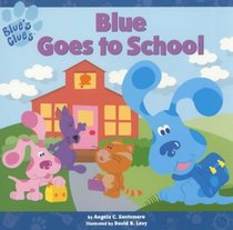 Blue Goes to School (Blue's Clues)