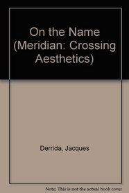 On the Name (Meridian: Crossing Aesthetics)