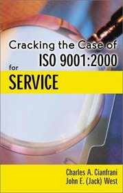 Cracking the Case of ISO 9001:2000 for Service